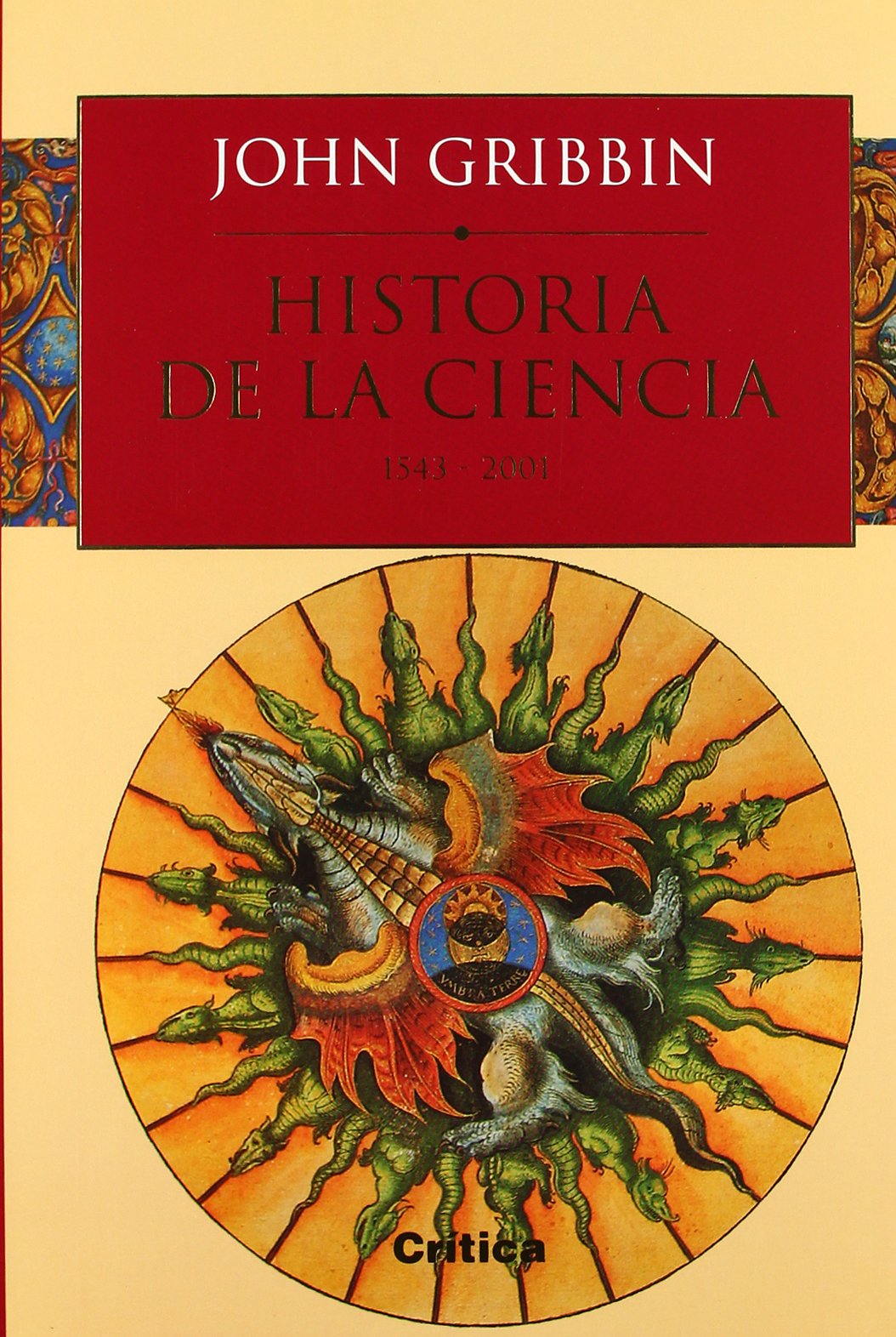 غلاف كتاب Historia de la ciencia 1543-2001 بقلم جون جريبين غلاف كتاب Historia de la ciencia 1543-2001 بقلم جون جريبين